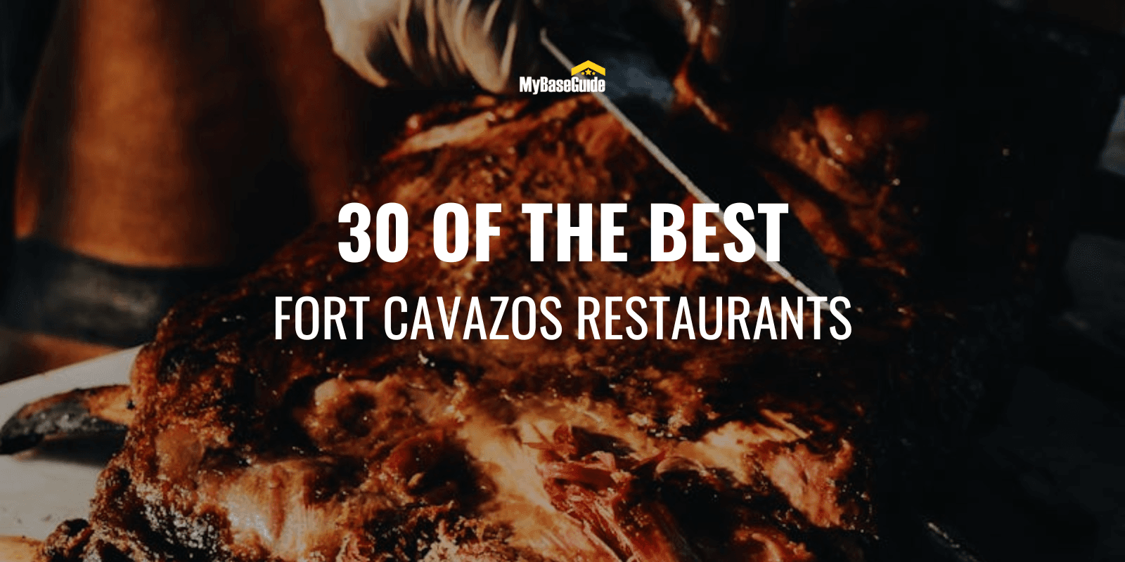 30 of the Best Fort Cavazos Restaurants