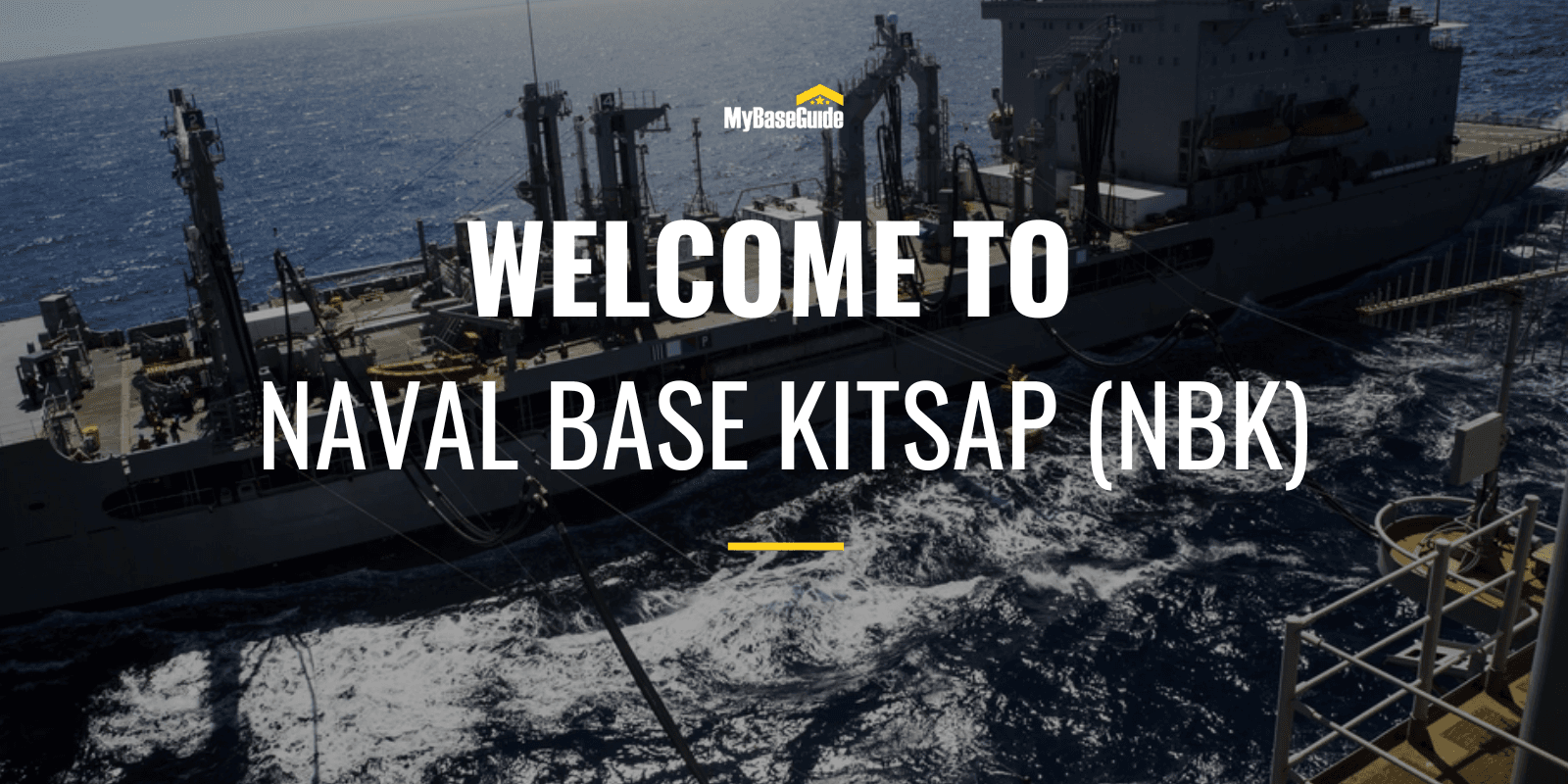 Welcome to Naval Base Kitsap (NBK)